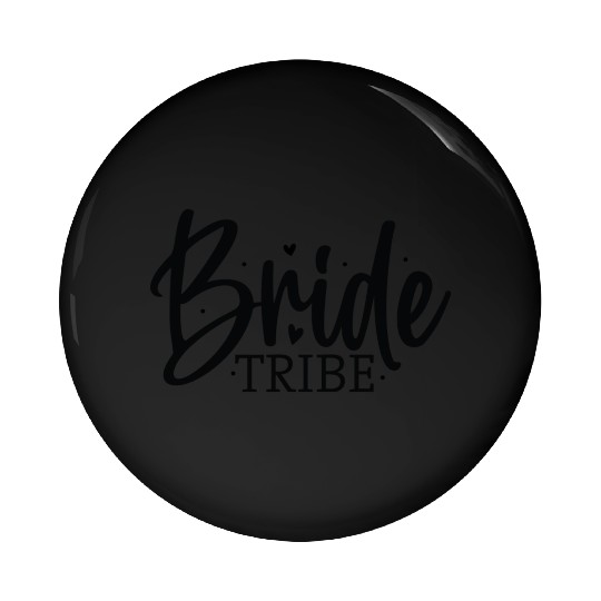 Bride Tribe Fun Wedding Party Pin Buttons