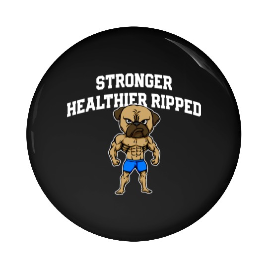 Stronger Healthier Ripped Funny Workout Humor Gym Pin Buttons