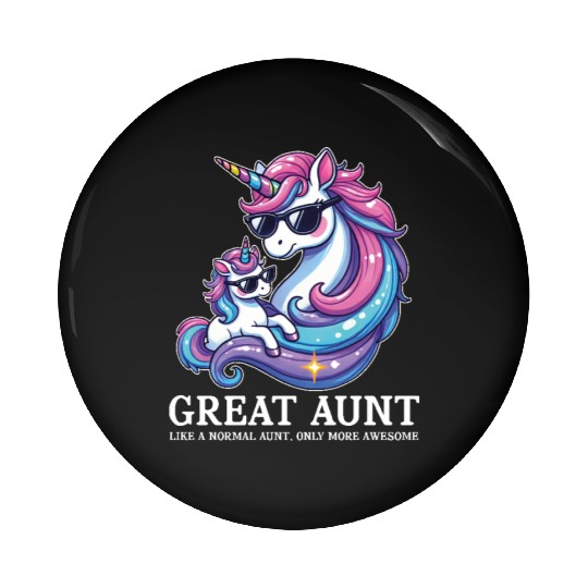 Great Aunt Like A Normal Aunt Only Awesome Funny Pin Buttons