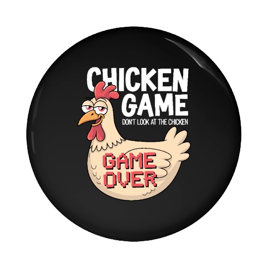 Chicken Game Don't Look At The Chicken Game Over Pin Buttons