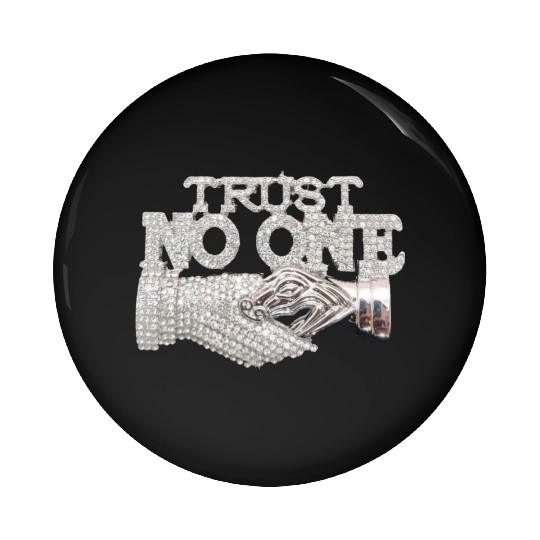 Trust No One Pin Buttons