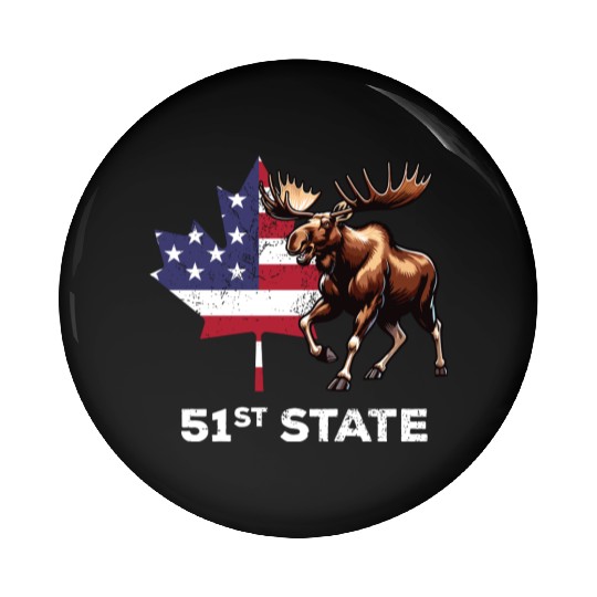 Canada 51st State United States Funny Trump Quote Pin Buttons