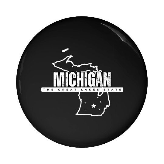 MICHIGAN THE GREAT LAKES STATE SAILING STRONG IN T Pin Buttons