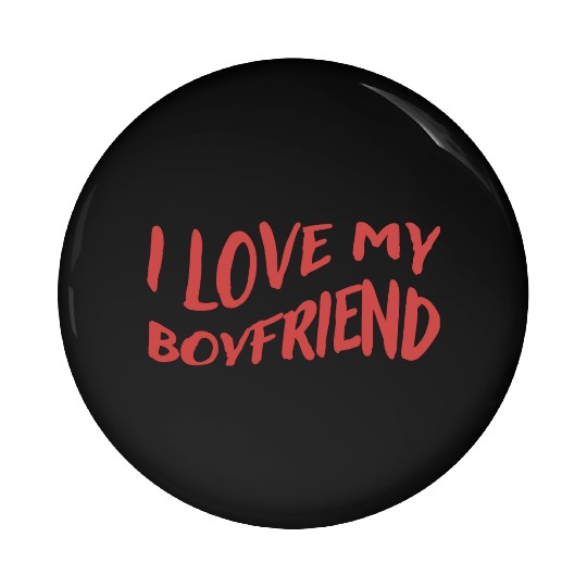 I Love My Boyfriend, red - Pure Love Pin Buttons