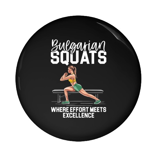 Bulgarian Squat Exercise Fitness Workout Gym Pin Buttons