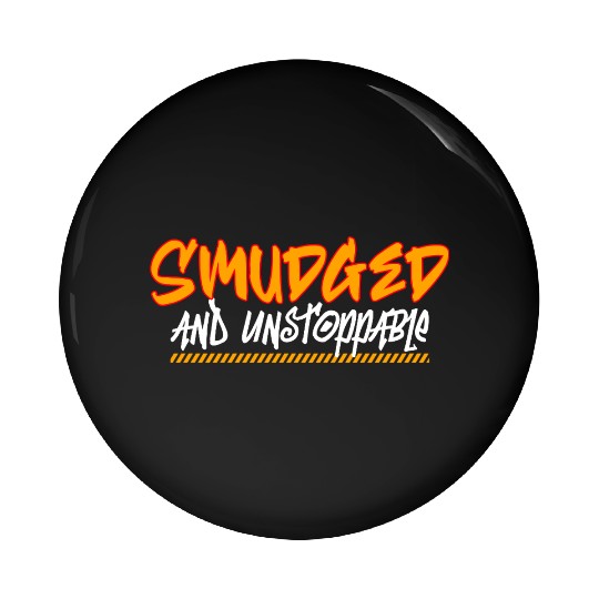 Smudged and Unstoppable Indigenous peoples Pin Buttons