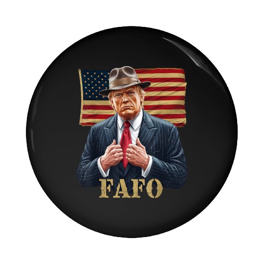 Trump FAFO F Around Find Out US Flag Vintage Pin Buttons