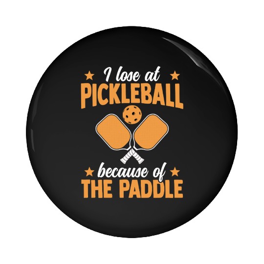 I Loose At Pickleball Because Of The Paddle Pin Buttons