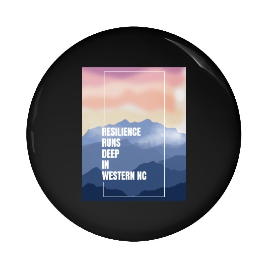 Resilience Runs Deep in Western NC Pin Buttons