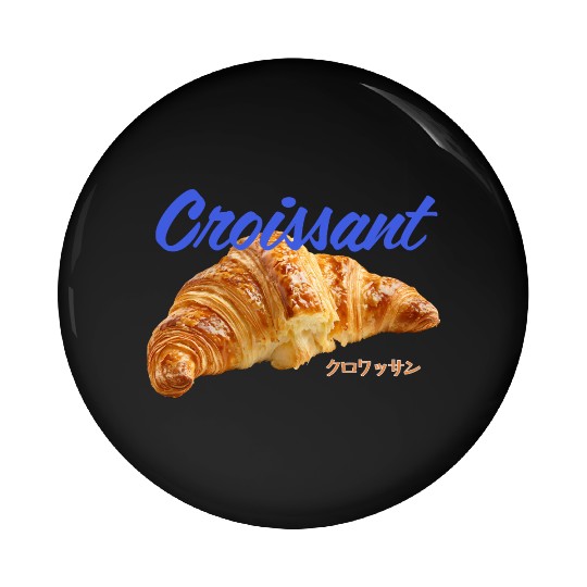 Croissant Lover Pin Buttons