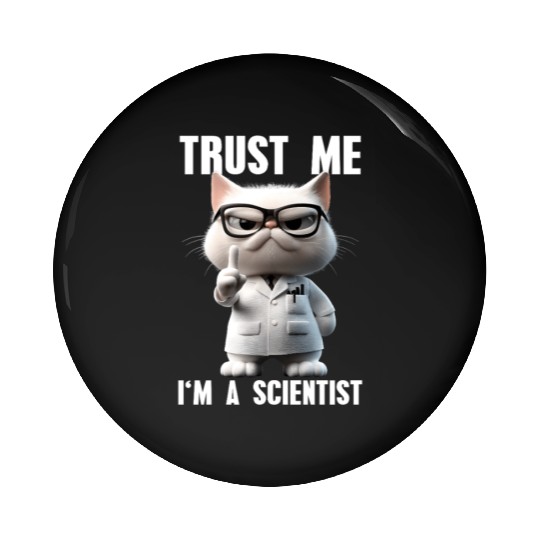 Trust Me I'm A Scientist Science Cat Meme Pin Buttons