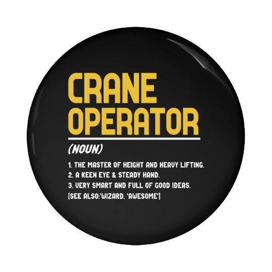 Crane Operator Definition Funny Design Pin Buttons
