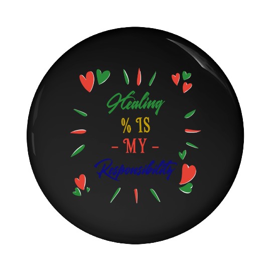 Healing is my responsibility Pin Buttons