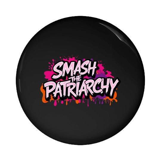 Smash The Patriarchy - International Womens Day Pin Buttons
