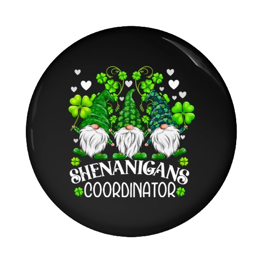 Shenanigans Coordinator St. Patricks Day Gnomes Pin Buttons