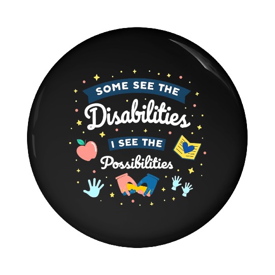 Inspirational Special Ed Teacher Gift Pin Buttons