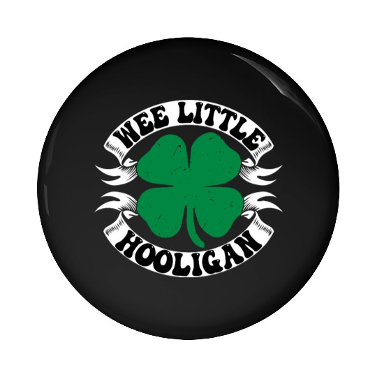 Wee Little Hooligan Cute St. Patrick's Day Irish S Pin Buttons