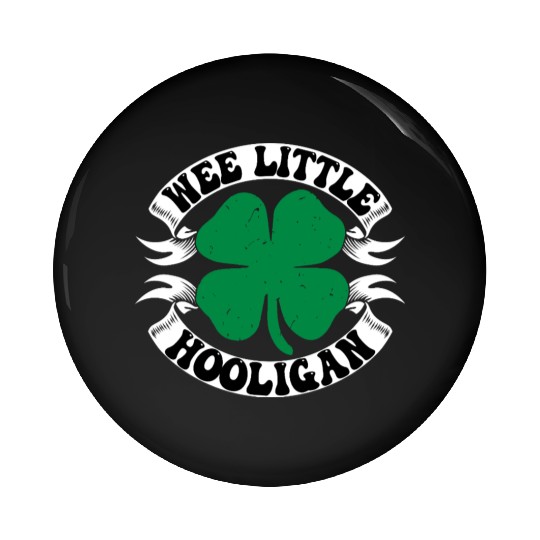 Wee Little Hooligan Cute St. Patrick's Day Irish S Pin Buttons