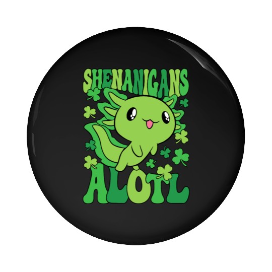 Axolotl St. Patrick's Day Shenanigans Alotl Pin Buttons