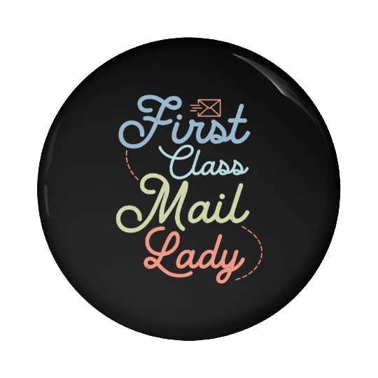 First Class Mail Lady Postal Worker Mail Pin Buttons