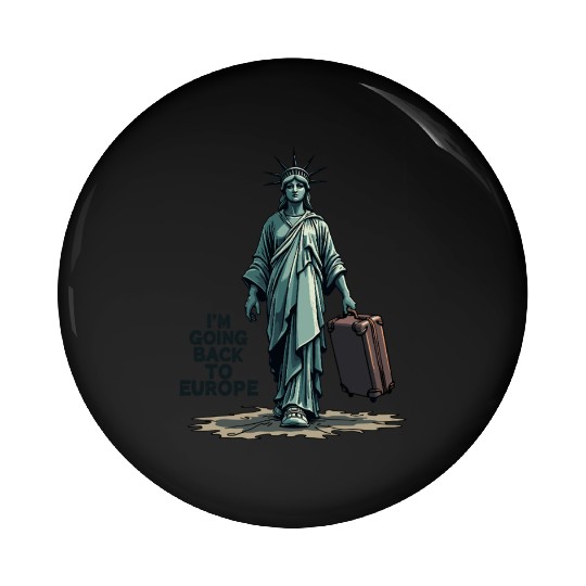 Funny Statue of Liberty USA America Sarcasm Pin Buttons
