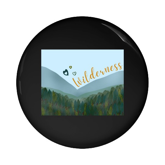Love wilderness sticker, adventure, outdoors Pin Buttons