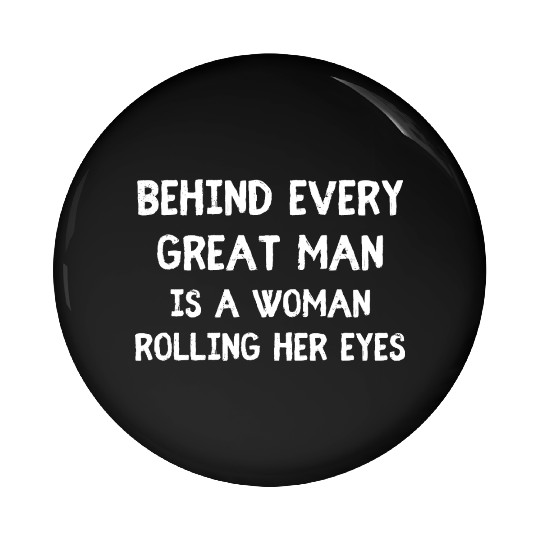 Funny Sarcastic Husband Wife Quote Pin Buttons