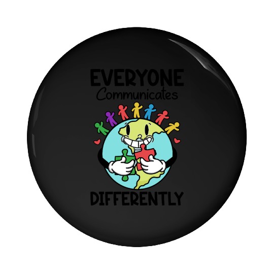 Everyone Communicates Differently Smiling Earth Pin Buttons