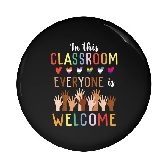 Everyone Is Welcome Here Idaho Teacher Pin Buttons