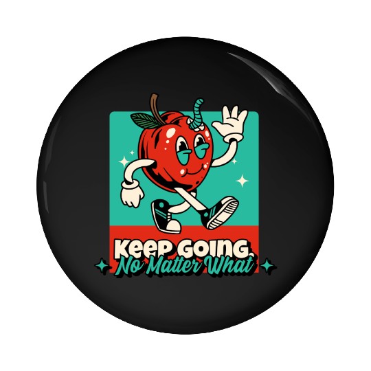 Keep Going No Matter What Business Motivation Pin Buttons