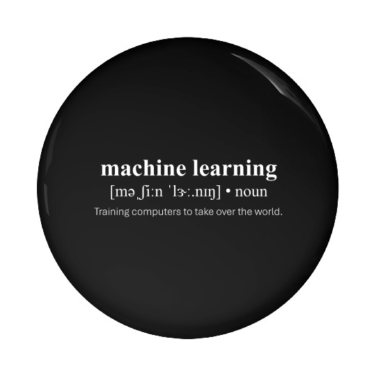 Machine Learning – Definition, AI, Data Science Pin Buttons