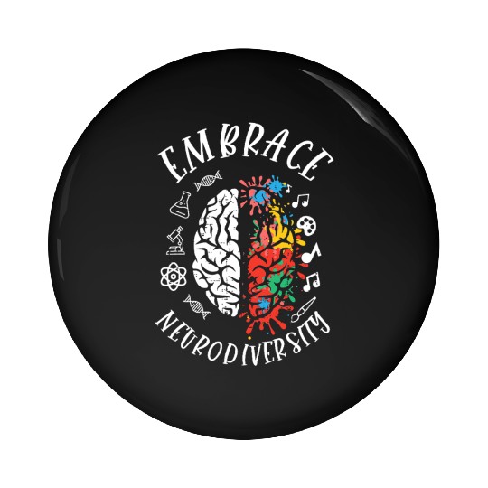 Embrace Neurodiversity Brain Embrace ADHD Autism Pin Buttons