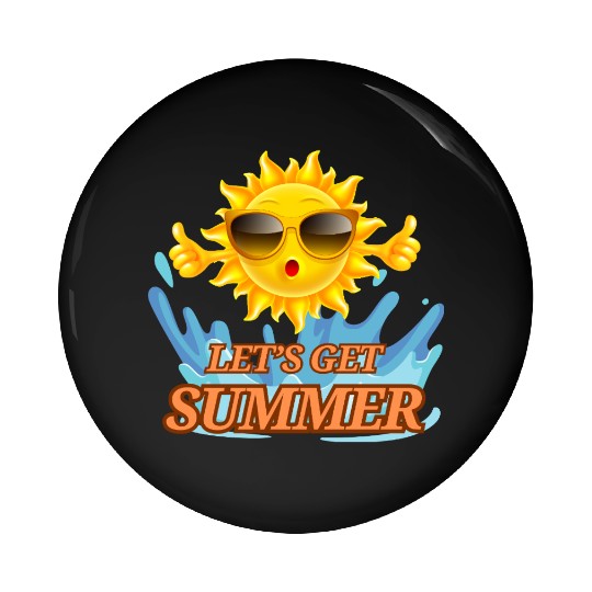 Let’s Get Summer - Fun Sun & Waves Design Pin Buttons