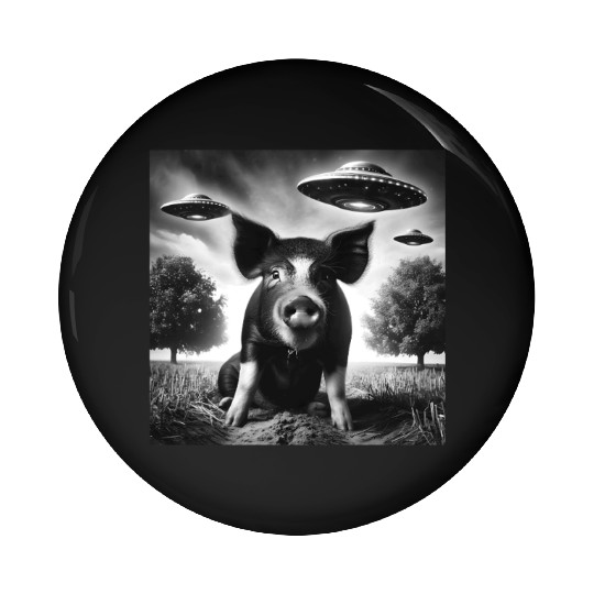 Pig piggy piglet Funny Graphic Selfie with UFOs We Pin Buttons