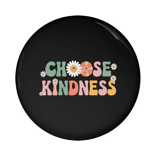Choose Kindness Kind Teacher Back To School Pin Buttons