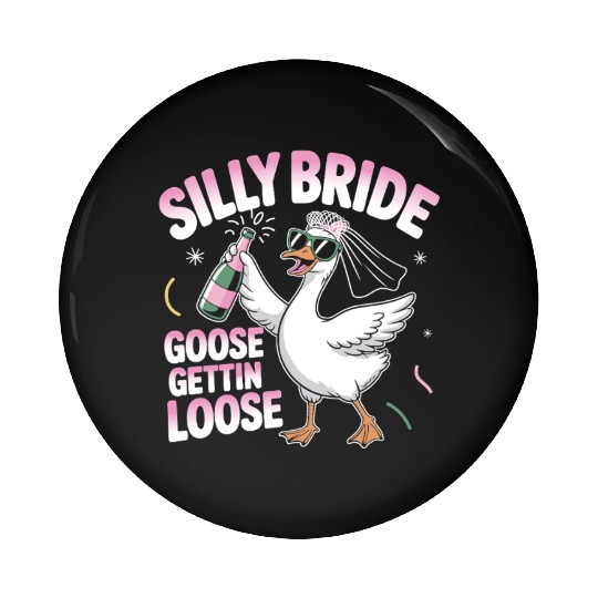 Funny Bachelorette Wedding Silly Bride Goose Pin Buttons
