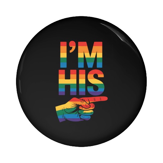 I'm His Gay Couple Matching LGBTQ Pride Pin Buttons