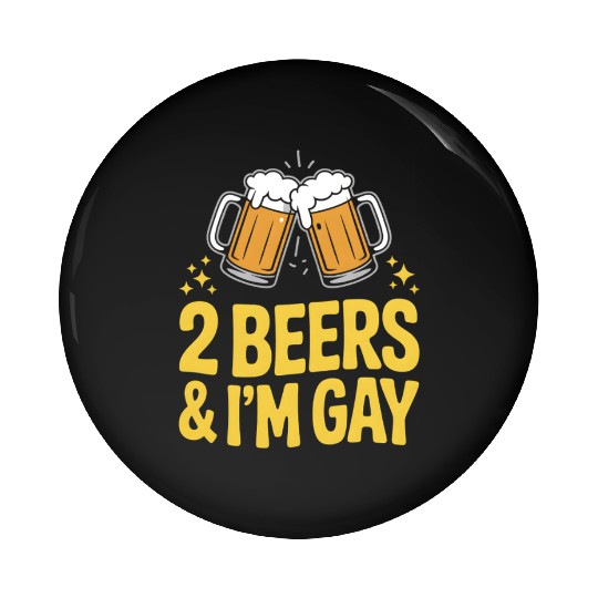 2 Beers & I'm Gay Funny LGBTQ Pride Ally Rainbow Pin Buttons