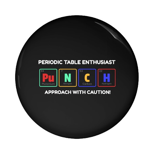 Periodic Table Enthusiast Pin Buttons