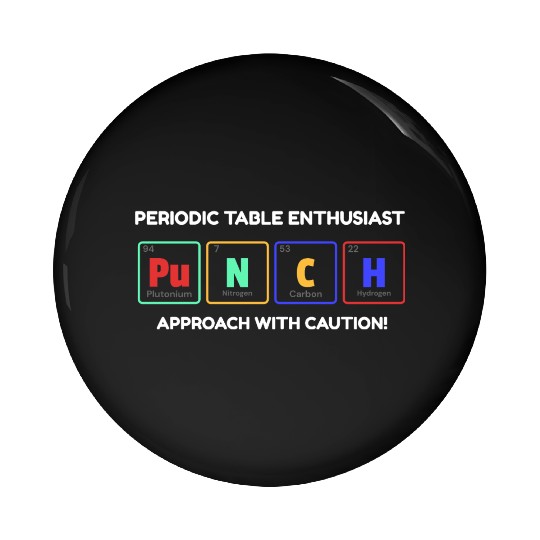 Periodic Table Enthusiast Pin Buttons