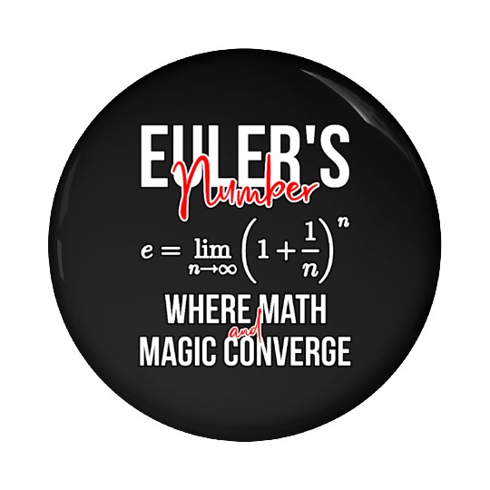 Euler's Number Where Math and Magic Converge Pin Buttons