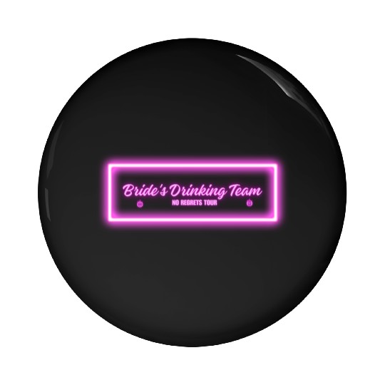 Bride's Drinking Team – No Regrets Tour Pin Buttons