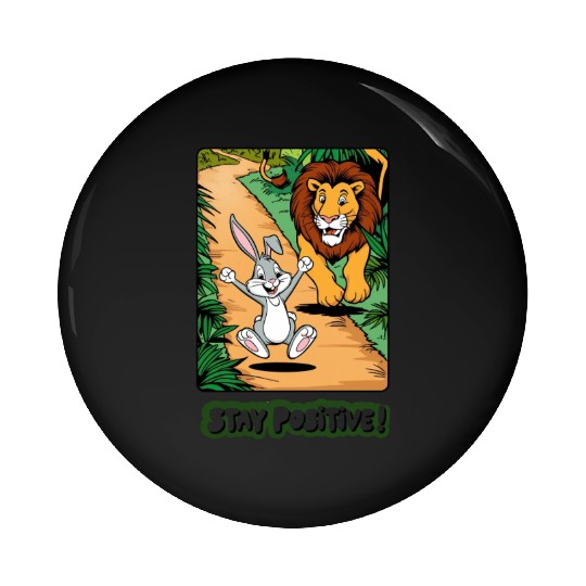 Stay Positive | Motivational & Inspirational Quote Pin Buttons