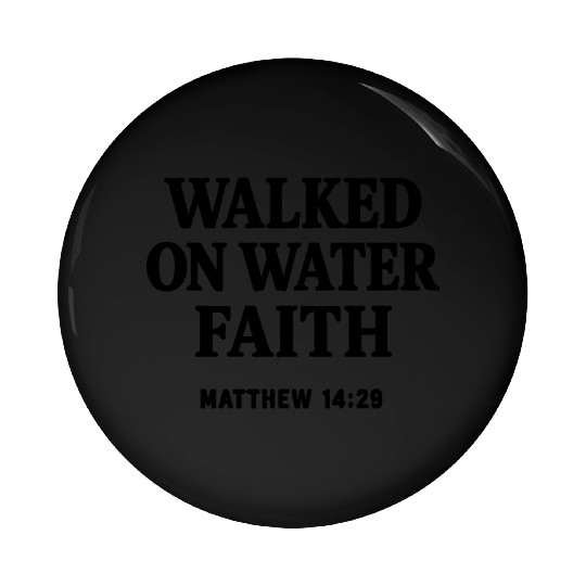 Walk on Water black Pin Buttons