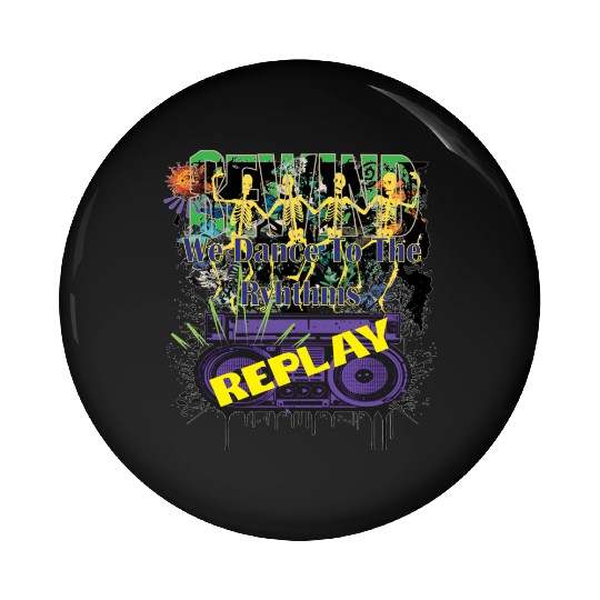 Rewind, We Dance to the Rhythm, Replay Pin Buttons