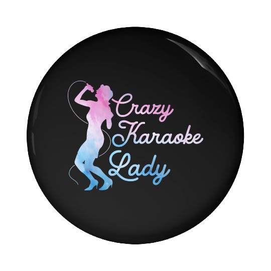 Crazy Karaoke Lady Singer Singing Pin Buttons