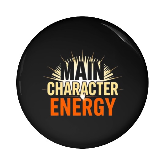 The Spotlight - Main Character Energy Pin Buttons