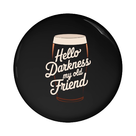 Hello Darkness My Old Friend Pin Buttons