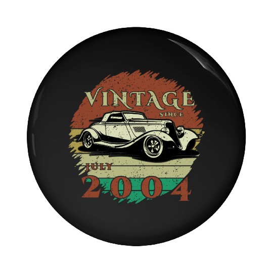 21st birthday Classic Car - Vintage since 07/2004 Pin Buttons