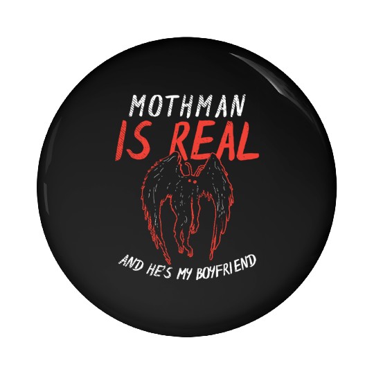 Mothman Is My Boyfriend For Cryptid Lover Pin Buttons